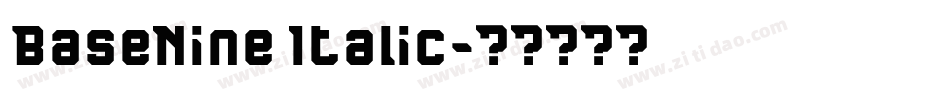 BaseNine Italic字体转换